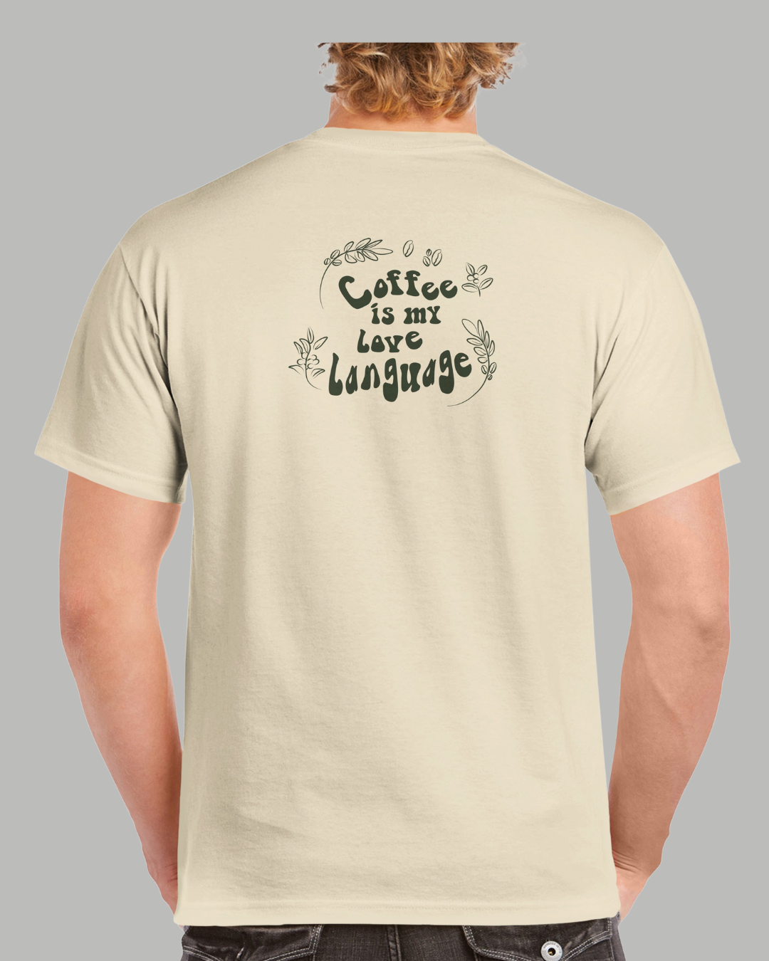 Camiseta Coffee Is My Love Language Natural
